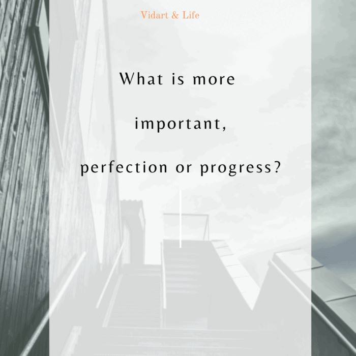 Progress not Perfection